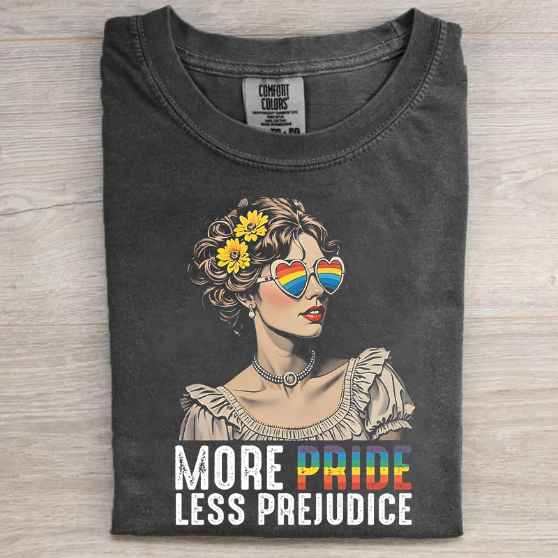 More Pride Less Prejudice T-shirt