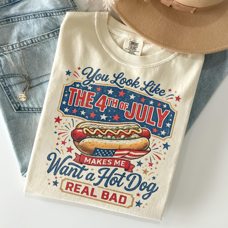 You Look Like The 4th Of July T-shirt