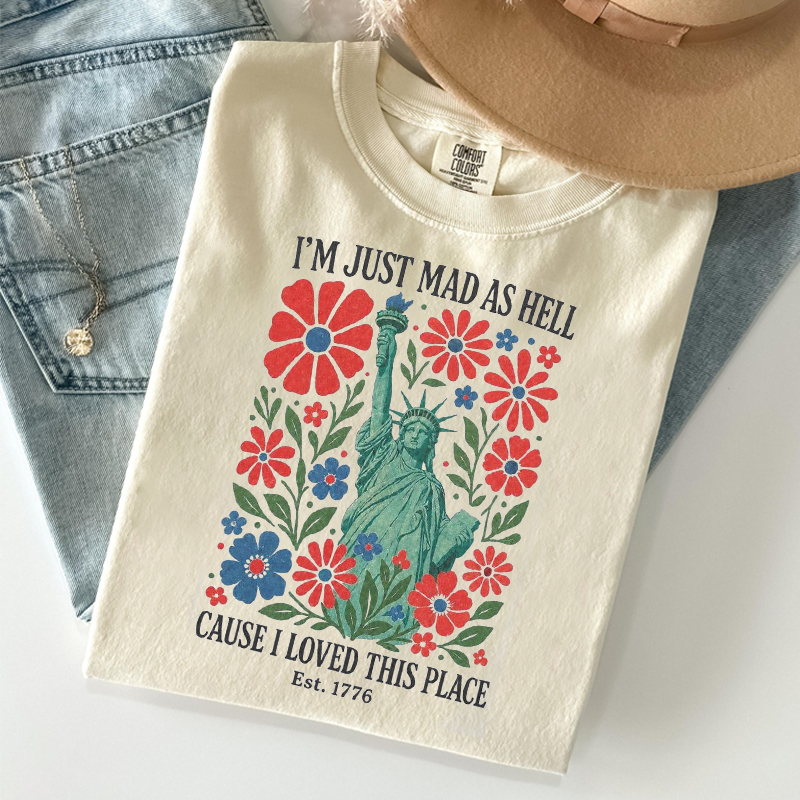 I'm Just Mad As Hell Cause I Loved This Place T-shirt