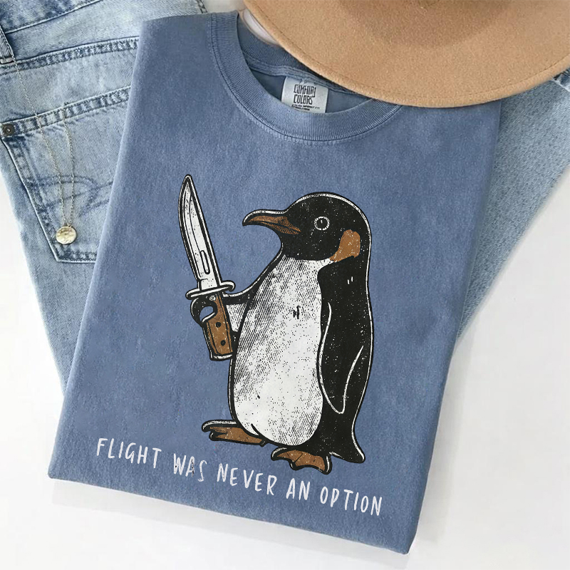 Flight Was Never An Option Penguin T-shirt