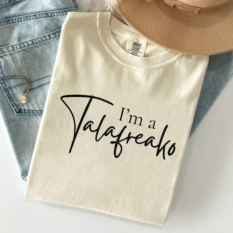 I'm A Talafreako T-shirt