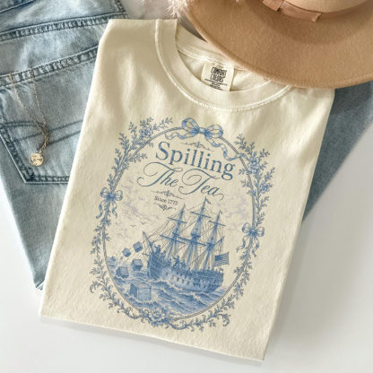 Spilling The Tea Since 1773 T-shirt