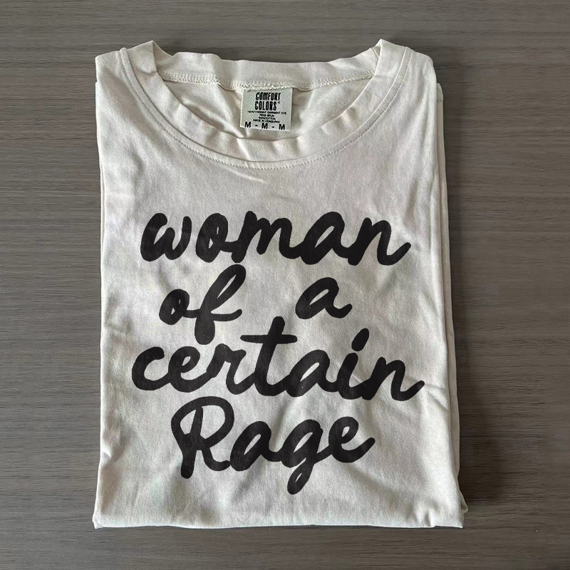 Woman Of A Certain Rage T-shirt