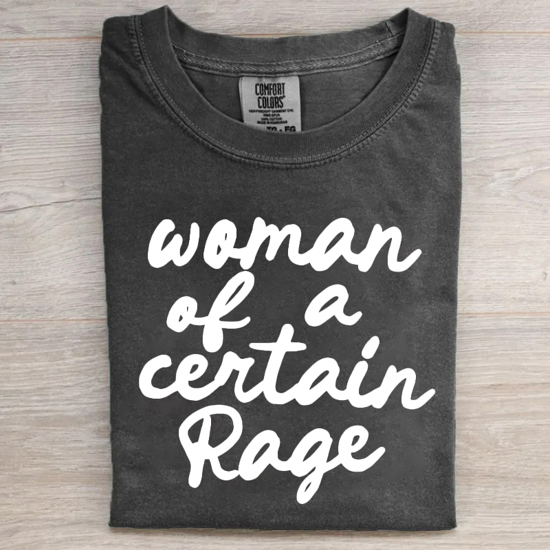 Woman Of A Certain Rage T-shirt