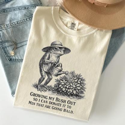 Funny Frog Gardening Growing My Bush Out T-shirt