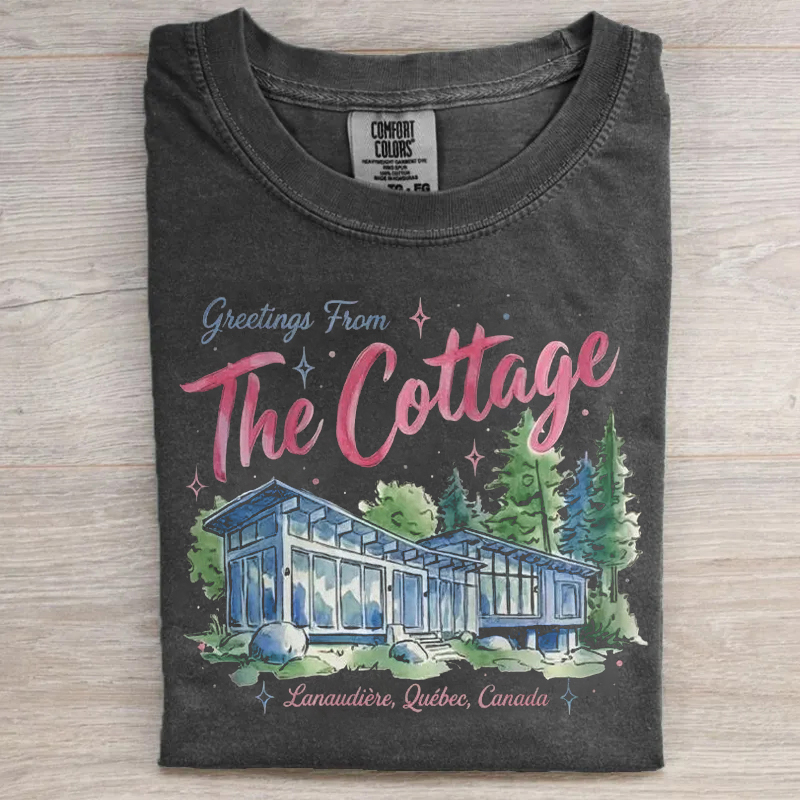 Greetings From The Cottage T-shirt