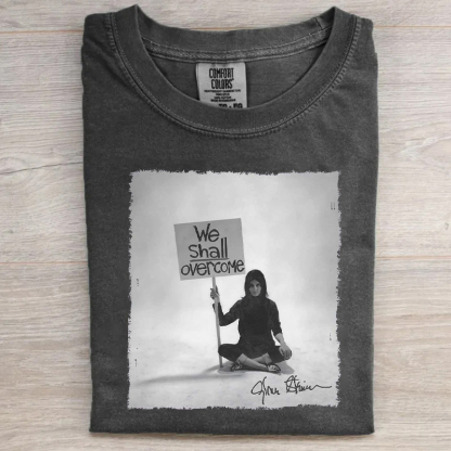 We Shall Overcome T-shirt