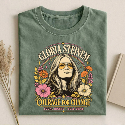 Gloria Steinem Courage For Change T-shirt