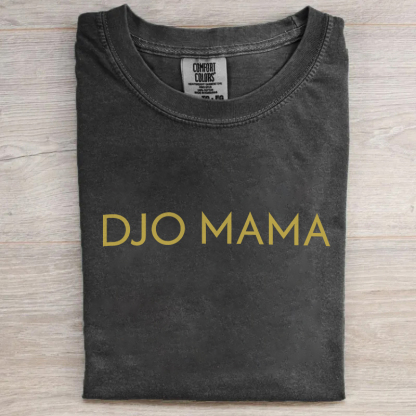 Djo Mama T-shirt