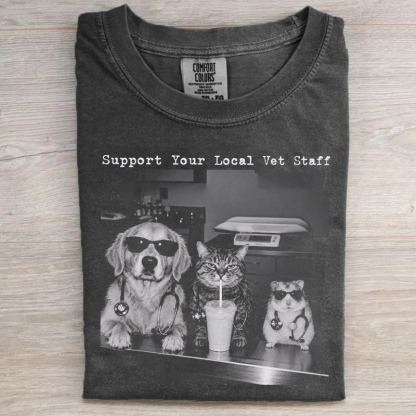 Support Your Local Vet Staff T-shirt