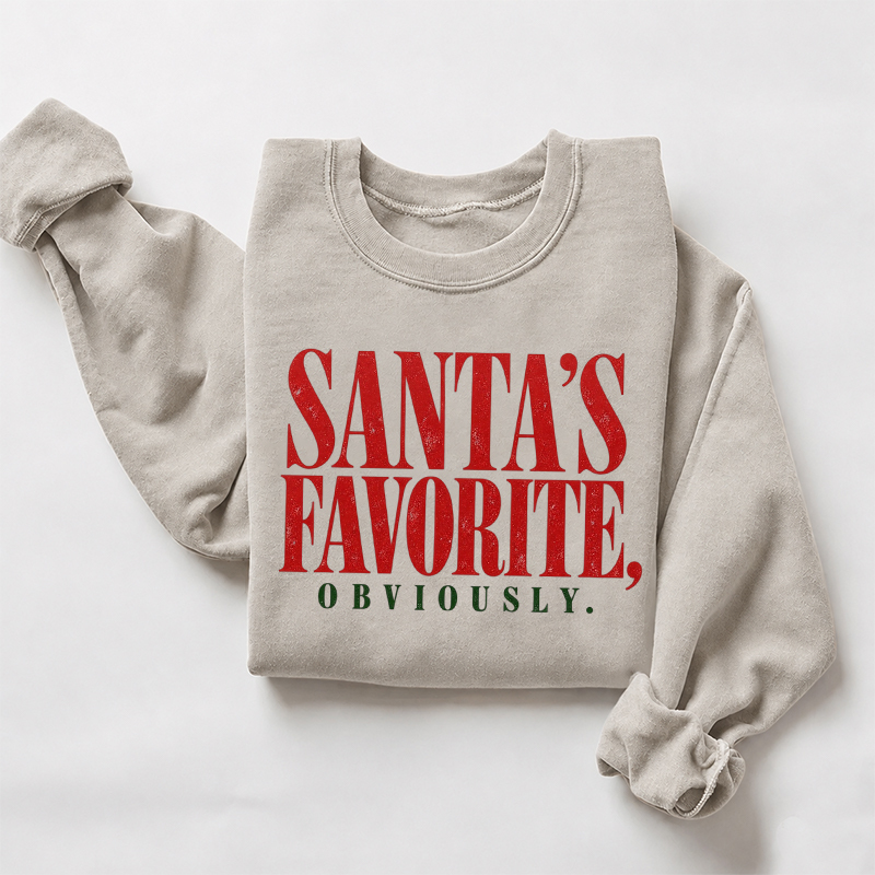 Santa's Favorite Obviously Sweatshirt