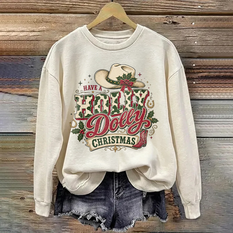 Holly Dolly Christmas  Sweatshirt