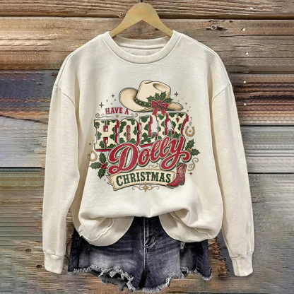 Holly Dolly Christmas  Sweatshirt