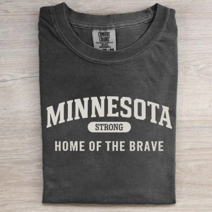 Minnesota Strong Home Of The Brave T-shirt