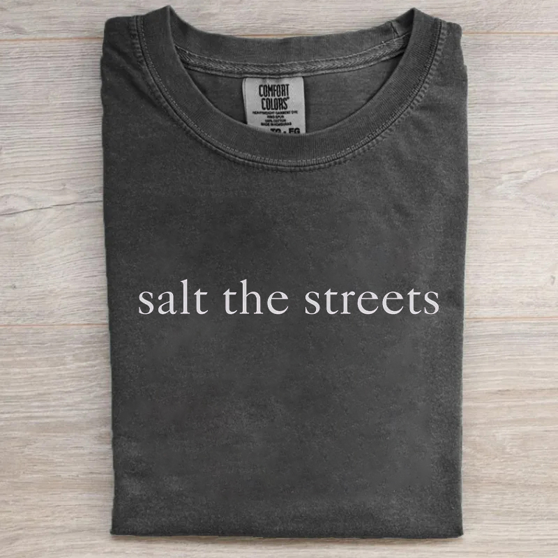 Salt The Streets T-shirt