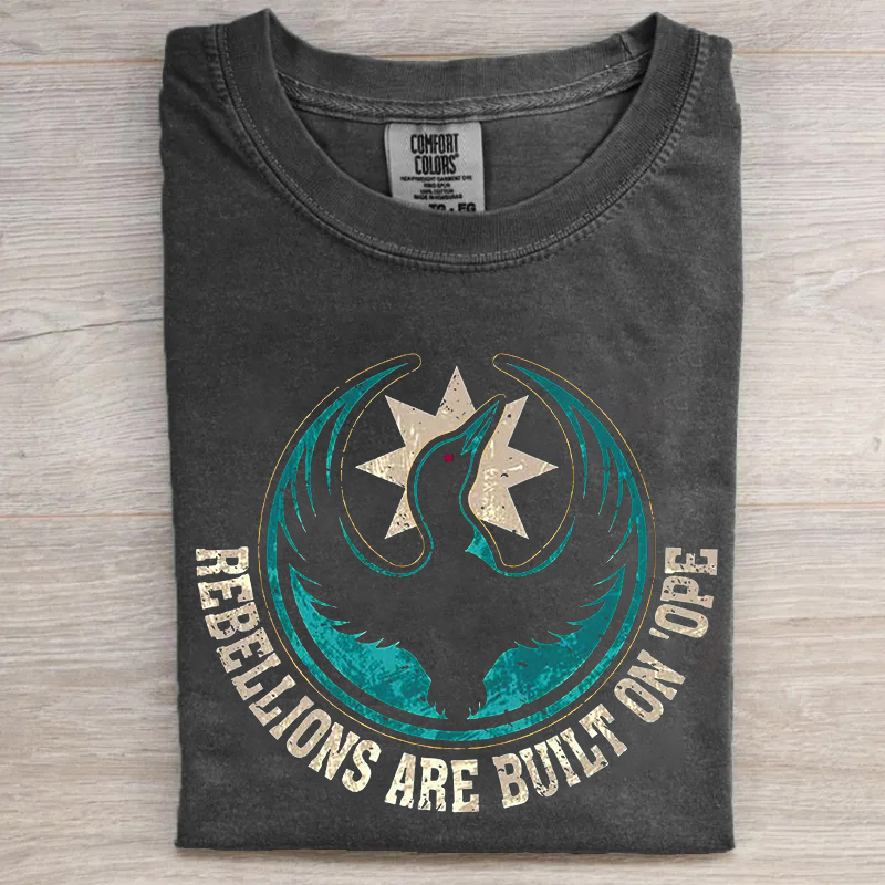 Rebellions Are Built On Hope T-shirt