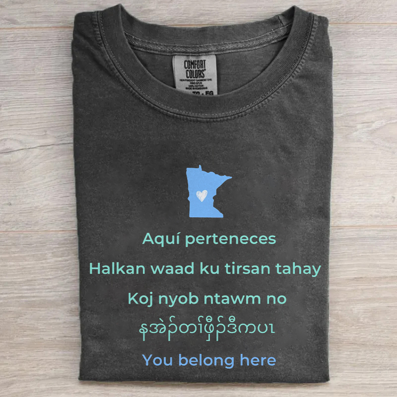 You Belong Here T-shirt