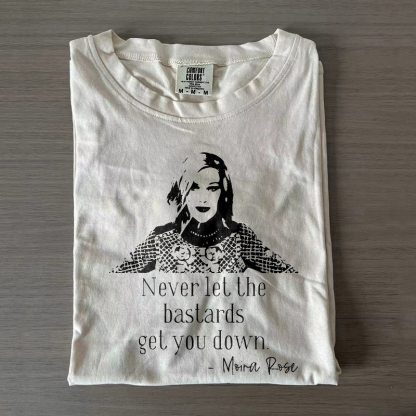 Never Let The Bastards Get You Down T-shirt