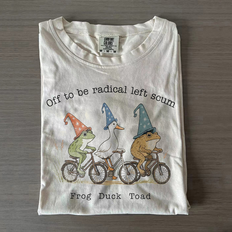 Off To Be Radical Left Scum Frog Duck Toad T-shirt