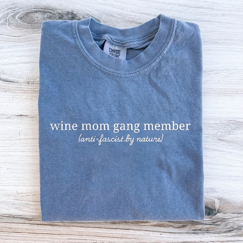 Wine Mom Gang Member T-shirt