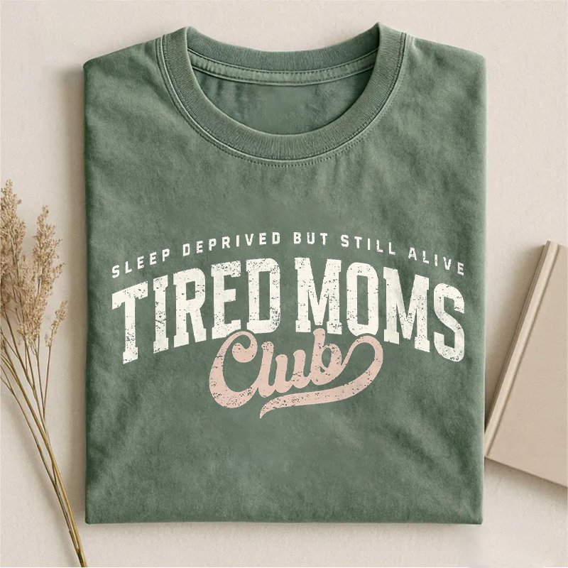 Tired Moms Club T-shirt