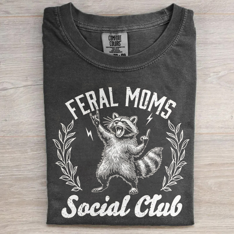 Feral Moms Social Club T-shirt