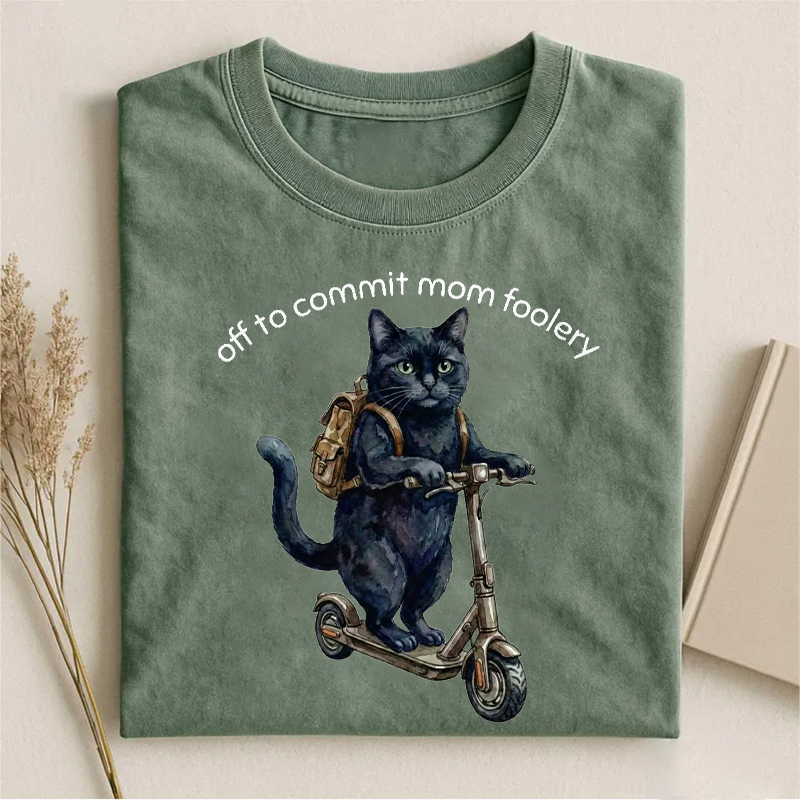 Off To Commit Mom Foolery T-shirt