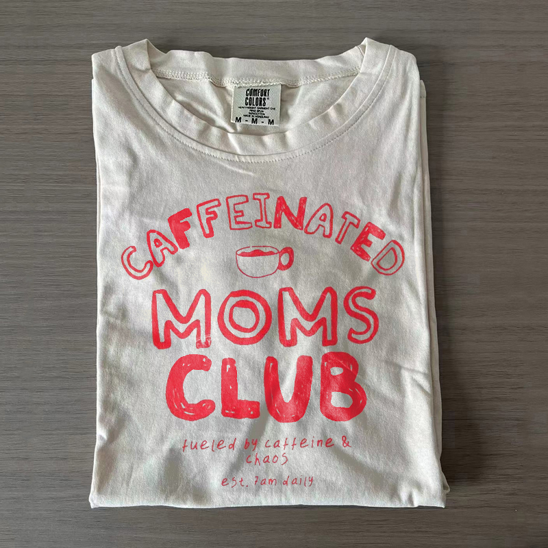 Caffeinated Moms Club T-shirt