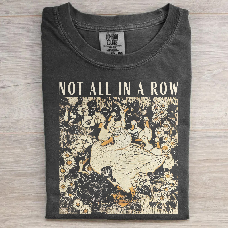 Ducks Not In A Row T-shirt