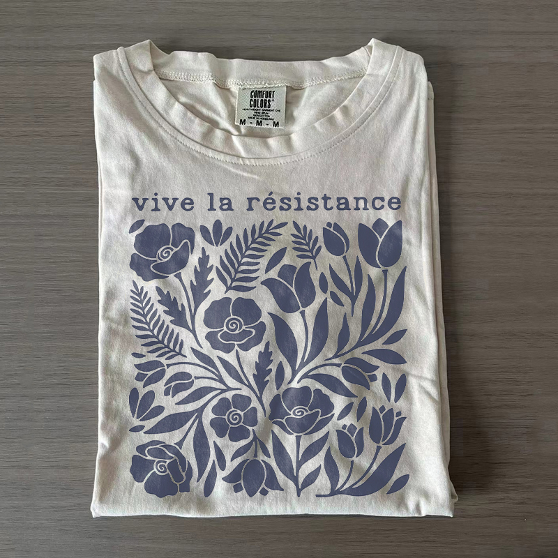 Vive La Resistance Floral  T-shirt