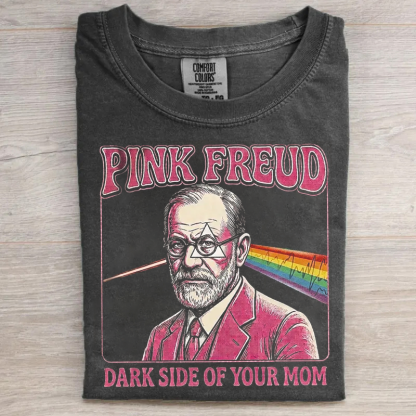 Pink Freud Dark Side Of Your Mom T-shirt