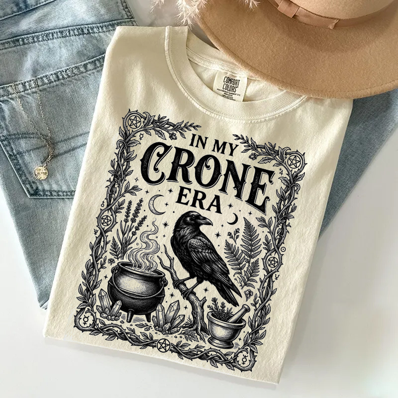 In My Crone Era T-shirt