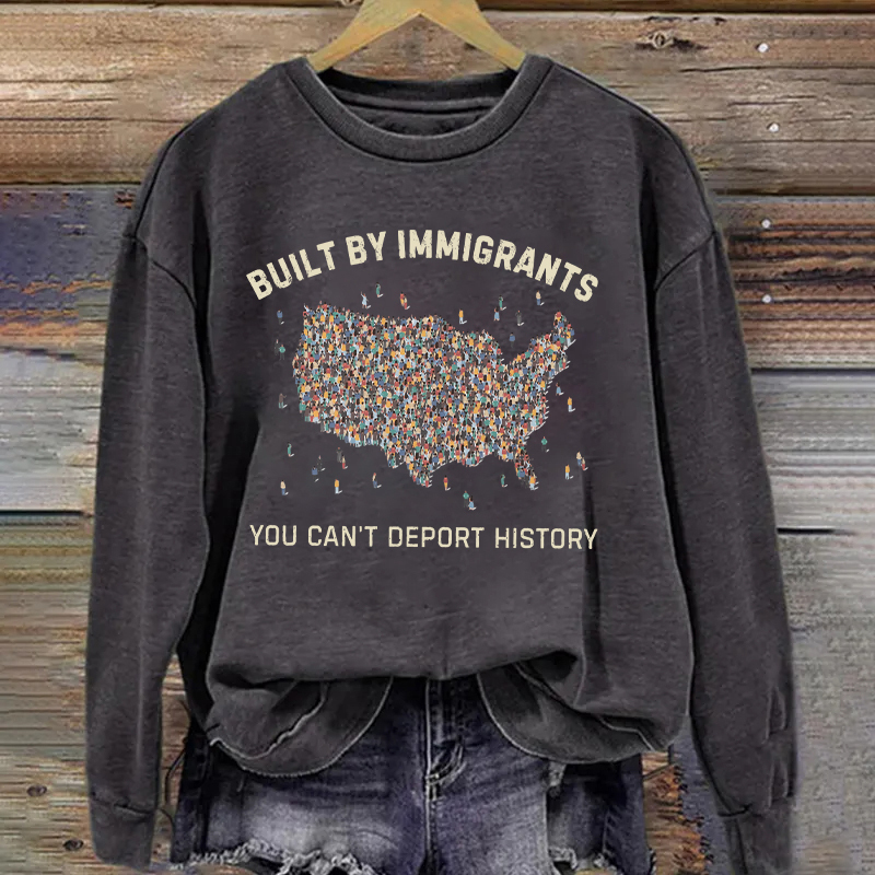 Built by Immigrants Sweatshirt