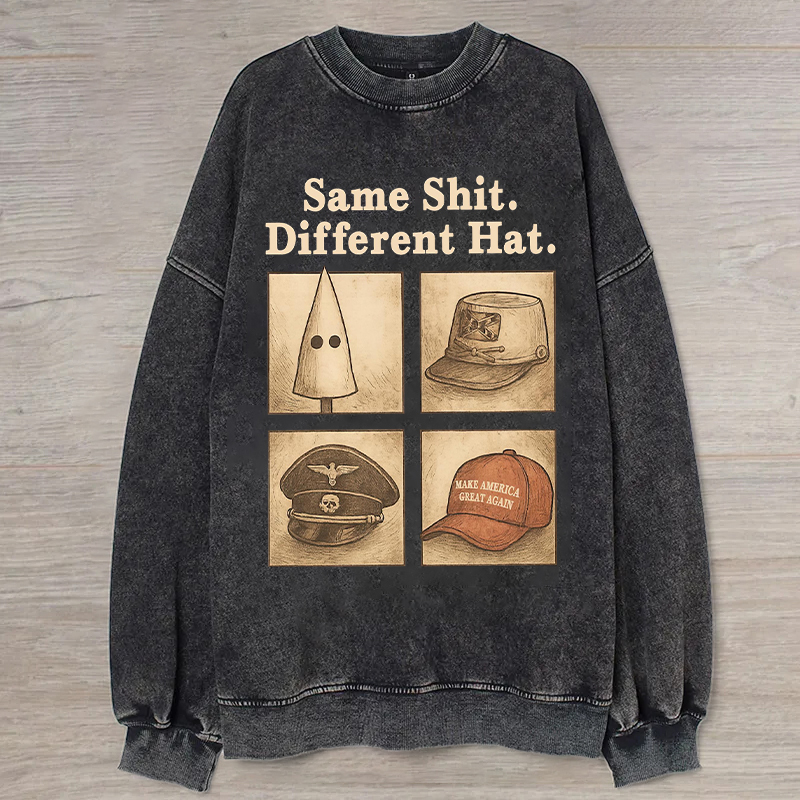 Same Shit Different Hat Vintage Sweatshirt