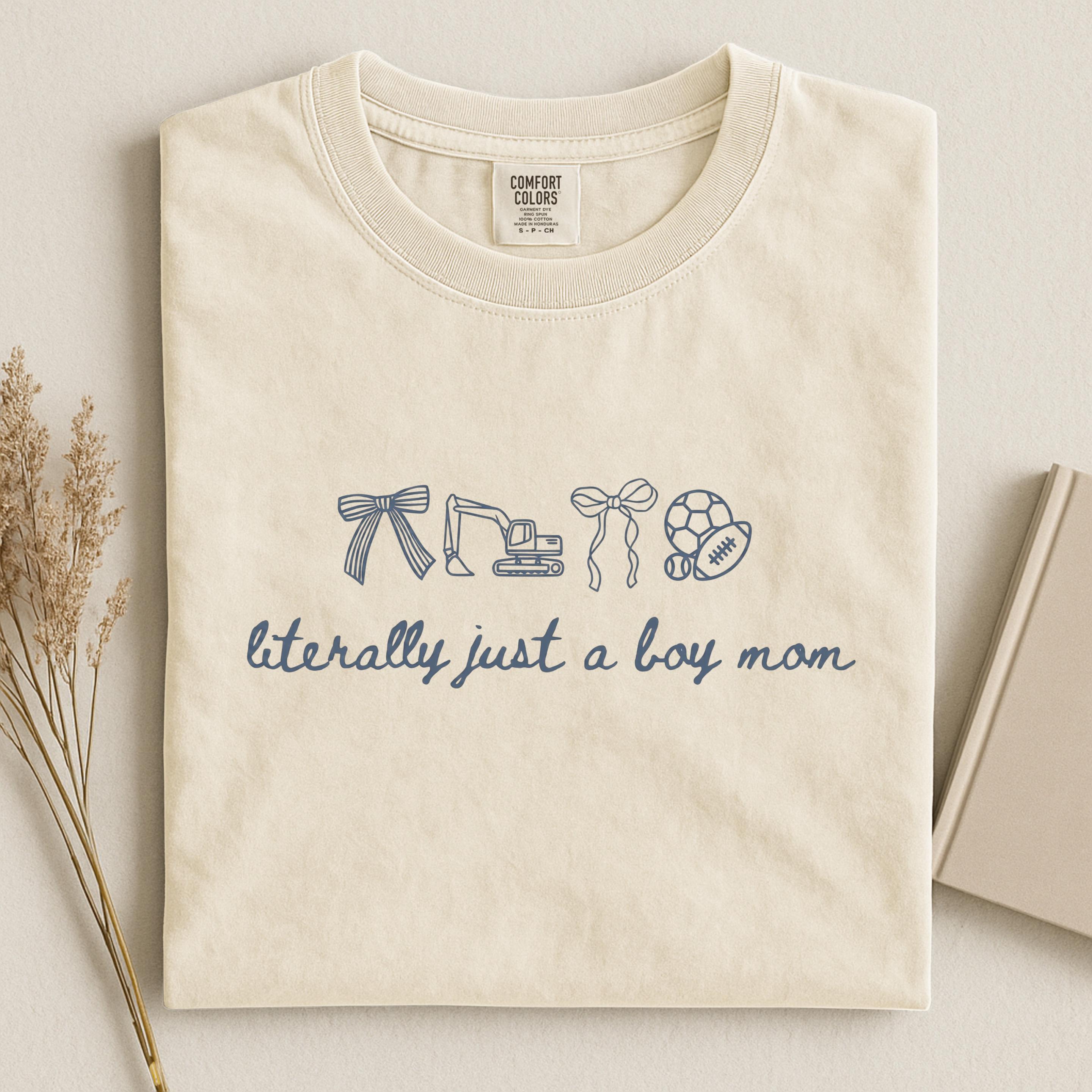 Literally Just A Boy Mom T-shirt