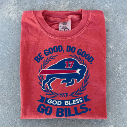Be Good Do Good 17 God Bless Go T-shirt