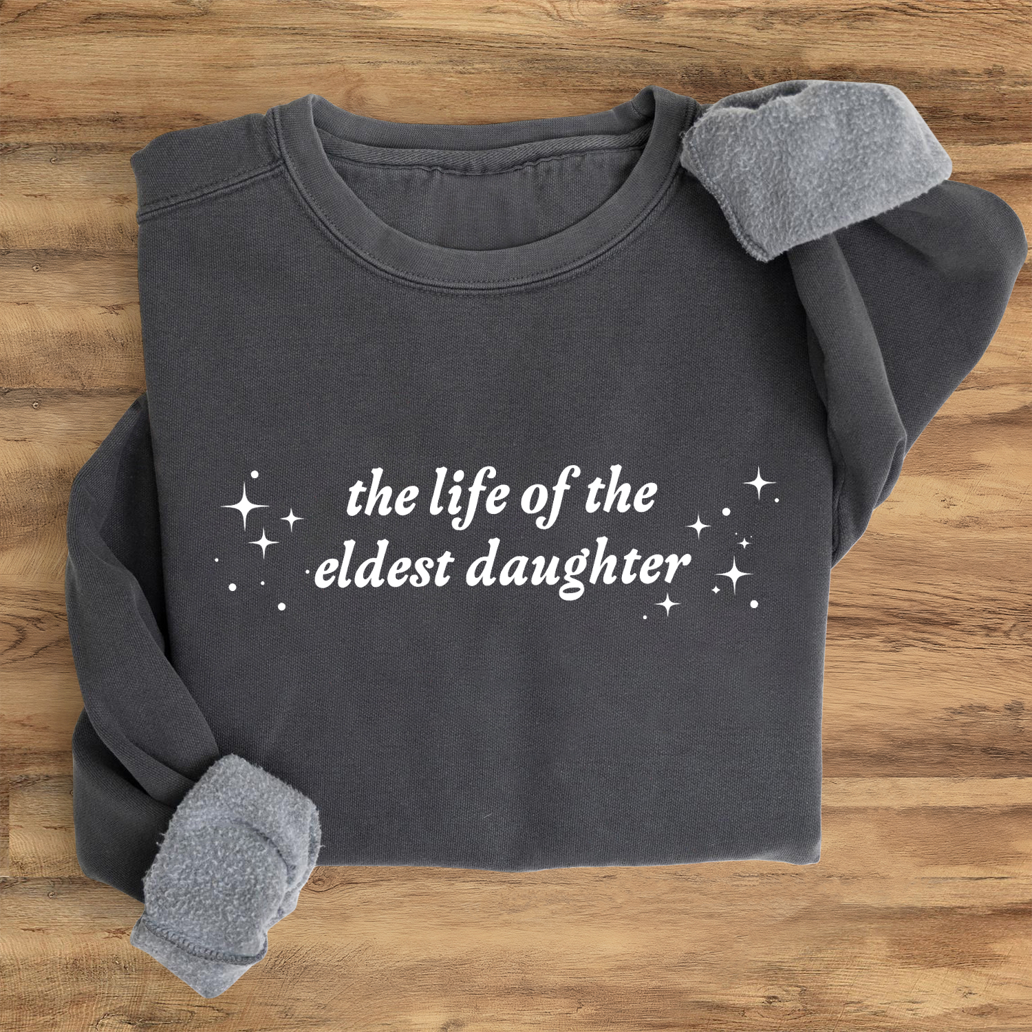 The Life Of The Eldest Daughter Sweatshirt