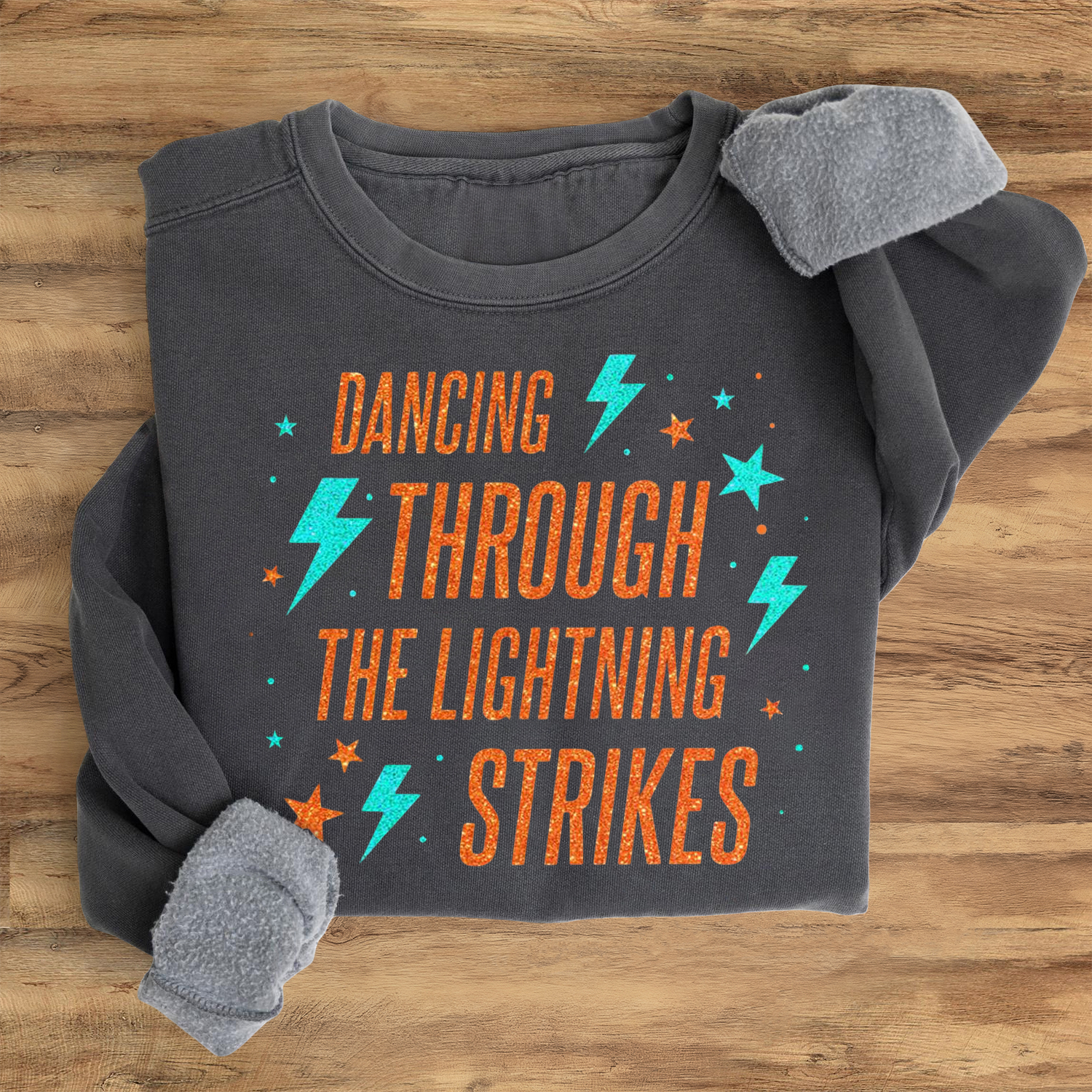 Dancing Through The Lightning Strikes Sweatshirt
