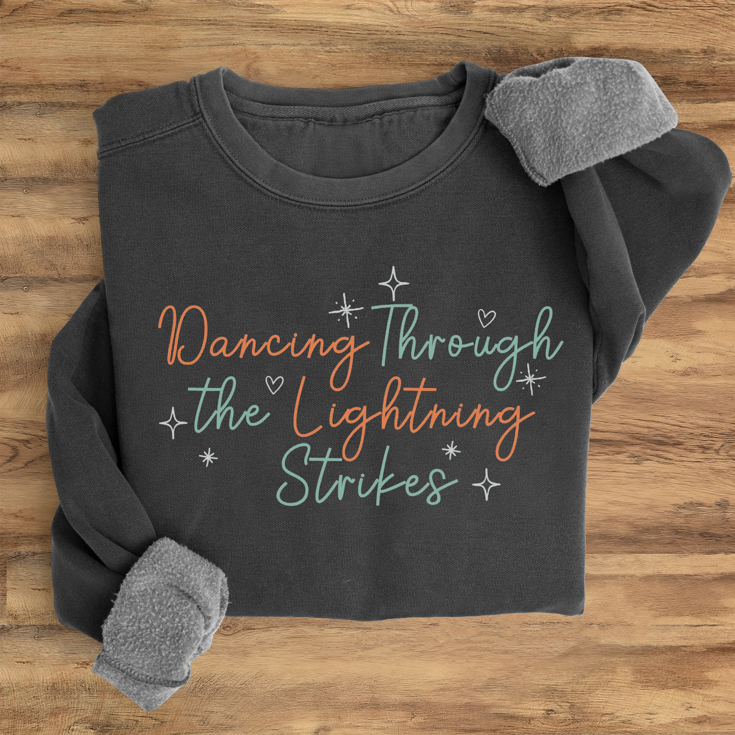 Dancing Through The Lightning Strikes Sweatshirt