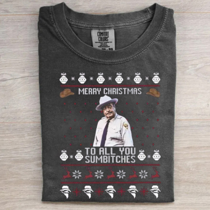 Merry Christmas To All You Sumbitches T-shirt