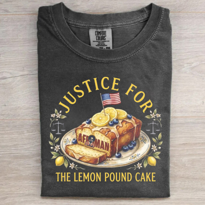 Justice For The Lemon Pound Cake T-shirt