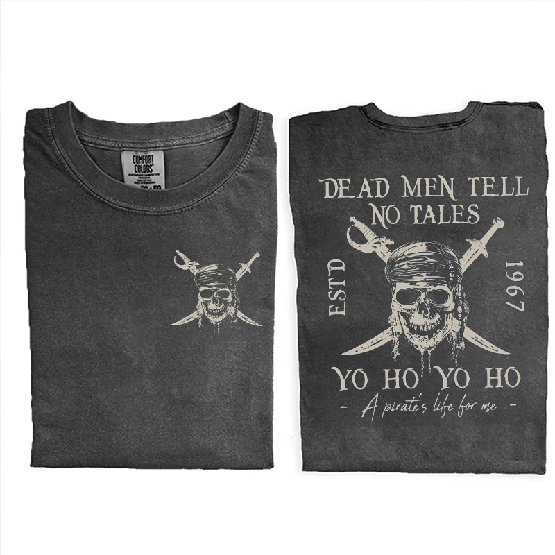 A Pirate Life For Me T-shirt