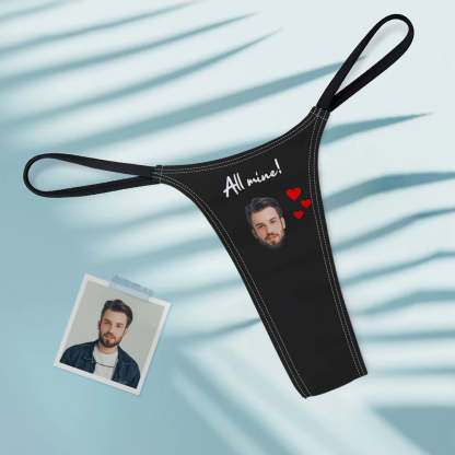 Custom Face All Mine Women's Tanga Thong Gift for Her