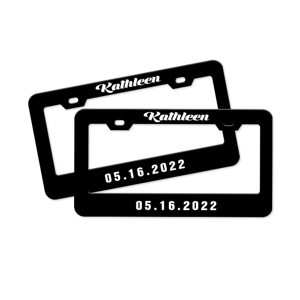 Pair of Universal Custom License Plate Frames Custom Name and Date License Plate Frames