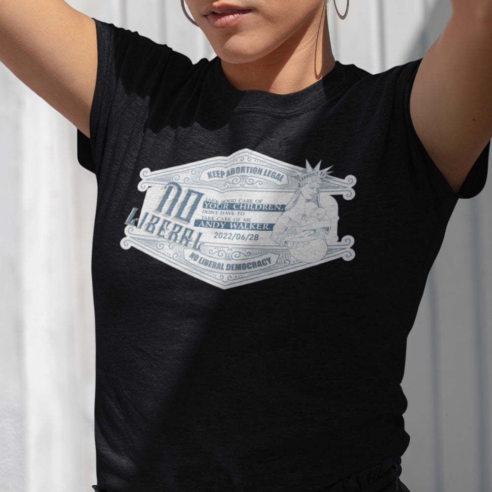 Custom T-Shirts for Women Engraved Name Liberty will be busy taking care of children Feminist T-shirt Gifts for Her