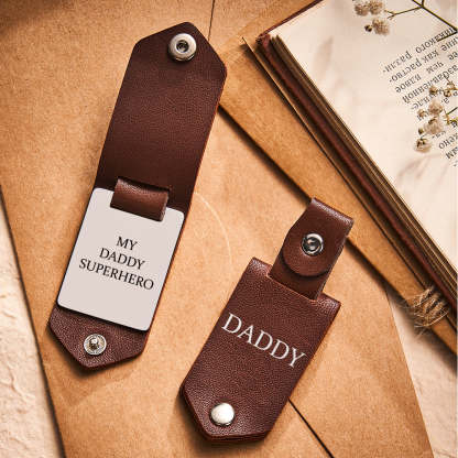 Gift For Him Leather Keychain Custom Keychain My Daddy Super Hero Father's Day