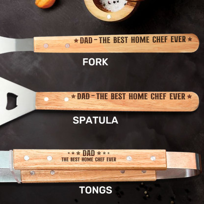 Dad The Best Home Chef Ever - Personalized BBQ Spatula Or Tool set