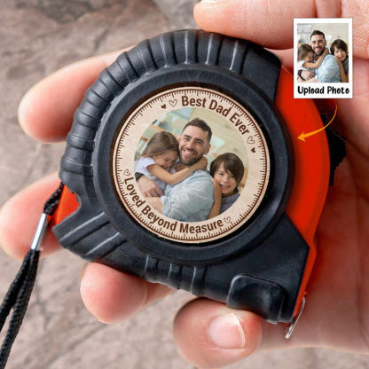 Best Dad Ever Personalized Tape Measure with Photo Added for Dad