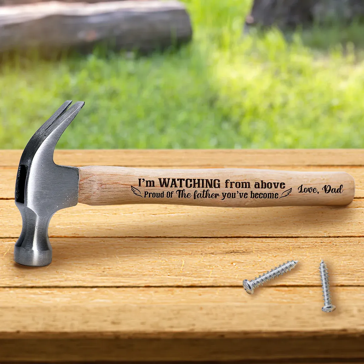 I’m Watching From Above, Proud Of The Dad You’ve Become - Personalized Wooden Hammer