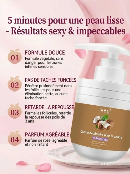 [Épilation indolore] Crème dépilatoire à l'huile de coco d'extraction végétale